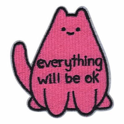 Tygmärke Katt Everything Will Be OK
