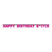 Bokstavsgirlang Happy Birthday B*tch