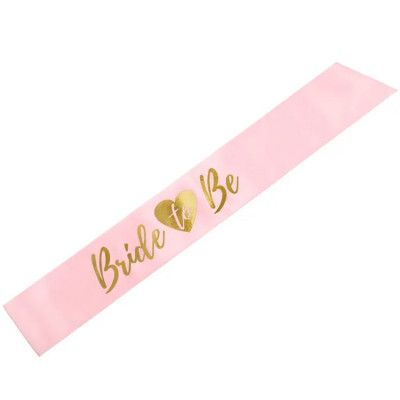 Bride to be Sash Rosa 75cm