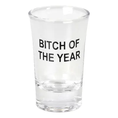 Snapsglas Bitch of the Year