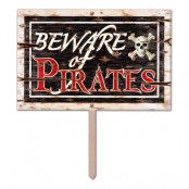 Beware of Pirates Skylt på Pinne