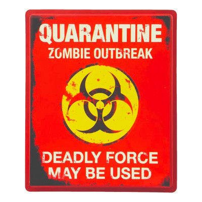 Skylt Quarantine Zombie Outbreak